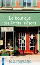 Couverture du livre « La boutique des petits trésors : sur des souvenirs, on peut construire une nouvelle vie » de Ella Griffin aux éditions City