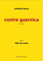 Couverture du livre « Contre Guernica » de Antonio Saura aux éditions Georg