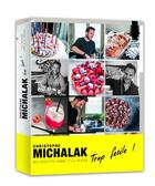 Couverture du livre « Michalak trop facile ! » de Christophe Michalak aux éditions Alain Ducasse