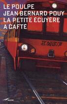 Couverture du livre « La petite écuyère a cafté » de Pouy J B aux éditions Baleine