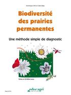 Couverture du livre « Biodiversité des prairies permanentes ; une méthode simple de diagnostic » de Dominique Orth et Claire Balay aux éditions Educagri