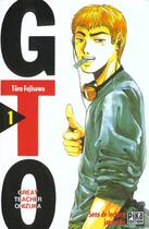 Couverture du livre « GTO ; great teacher Onizuka Tome 1 » de Toru Fujisawa aux éditions Pika