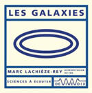 Couverture du livre « Les galaxies » de M. Lachieze-Rey aux éditions De Vive Voix