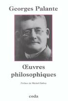 Couverture du livre « Oeuvres Philosophiques » de Georges Palante aux éditions Coda