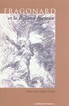 Couverture du livre « Fragonard Et Le Roland Furieux » de Dupuy-Vachey. M aux éditions Amateur