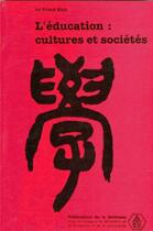 Couverture du livre « L'education : cultures et sociétés » de Khoi Le Thanh aux éditions Sorbonne Universite Presses