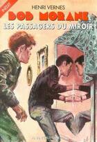 Couverture du livre « Bob Morane : les passagers du miroir » de Henri Vernes aux éditions Ananke