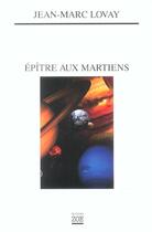 Couverture du livre « Épître aux martiens » de Jean-Marc Lovay aux éditions Zoe
