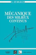 Couverture du livre « Mécanique des milieux continus » de Serge Dubigeon aux éditions Ecole Centrale De Nantes