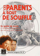 Couverture du livre « Ces parents à bout de souffle » de Suzanne Lavigueur aux éditions Montmartre