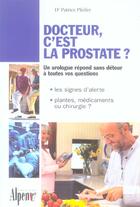 Couverture du livre « Docteur, c'est la prostate ? » de Patrice Pfeifer aux éditions Alpen