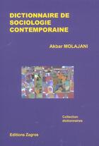 Couverture du livre « Dictionnaire de sociologie contemporaine » de Akbar Molajani aux éditions Zagros