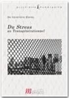 Couverture du livre « Du stress au transgénérationnel » de Genevieve Ziegel aux éditions Les Entretiens Internationaux De Monaco