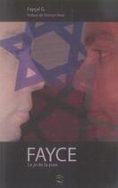 Couverture du livre « Fayce, le je de la paix » de Faycal aux éditions Ram