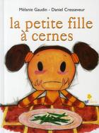 Couverture du livre « La petite fille à cernes » de Gaudin /Cresseveur aux éditions Ad Libris