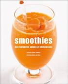 Couverture du livre « Smoothies ; des boisons saines et délicieuses » de  aux éditions Lannoo