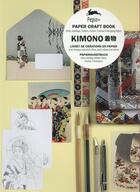 Couverture du livre « Kimono ; cartes, enveloppes, autocollants, affiches, papiers cadeaux et de créations » de Pepin Van Roojen aux éditions Pepin