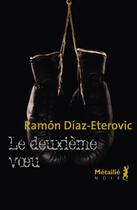 Couverture du livre « Le deuxième voeu » de Ramon Diaz Eterovic aux éditions Metailie