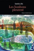 Couverture du livre « Les bonbons pleurent » de Sandra Lillo aux éditions Castor Astral