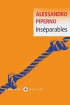 Couverture du livre « Inséparables » de Alessandro Piperno aux éditions Liana Levi