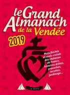 Couverture du livre « Le grand almanach ; de la Vendée (édition 2019) » de  aux éditions Geste