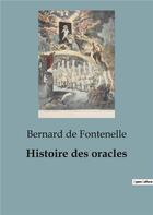 Couverture du livre « Histoire des oracles » de Bernard De Fontenelle aux éditions Shs Editions