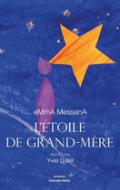 Couverture du livre « L'Étoile de Grand-mère » de Emma Messana aux éditions Editions Maia