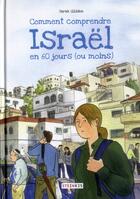 Couverture du livre « Comment comprendre Israël en 60 jours (ou moins) » de Sarah Glidden aux éditions Steinkis
