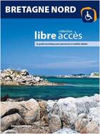 Couverture du livre « LIBRE ACCES ; Bretagne nord » de  aux éditions Imaginemos