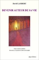Couverture du livre « Devenir auteur de sa vie » de David Lambert aux éditions Zigues