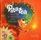 Couverture du livre « Patatra la p'tite sorciere et les crapauds » de Aloujes Monique aux éditions Karibencyla