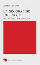 Couverture du livre « La géographie des corps » de Arouna Lipschitz aux éditions V2lam Editions