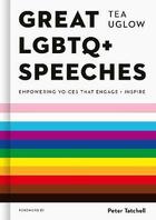 Couverture du livre « Great queer speeches » de Tea Uglow et Jack Holland aux éditions Quarry