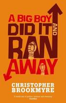 Couverture du livre « A Big Boy Did It and Ran Away » de Christopher Brookmyre aux éditions Little Brown Book Group Digital