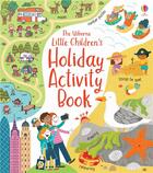 Couverture du livre « Little children's holiday activity book » de Gilpin/Various aux éditions Usborne