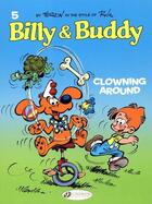 Couverture du livre « Billy & Buddy t.5 ; clowning around » de Laurent Verron aux éditions Cinebook