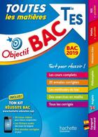 Couverture du livre « Objectif bac 2019 toutes les matieres tle es » de Lydia Misset aux éditions Hachette Education