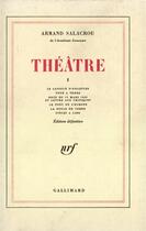 Couverture du livre « Theatre » de Armand Salacrou aux éditions Gallimard