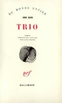 Couverture du livre « Trio » de Ann Quin aux éditions Gallimard