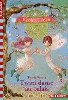 Couverture du livre « L'école des fées Tome 11 : Twini danse au palais » de Titania Woods et Smiljana Coh aux éditions Gallimard-jeunesse