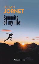 Couverture du livre « Summits of my life » de Kilian Jornet aux éditions Arthaud