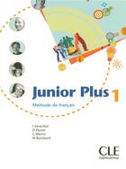 Couverture du livre « Junior plus niveau 1 eleve methode de francais » de Saracibar/Pastor aux éditions Cle International