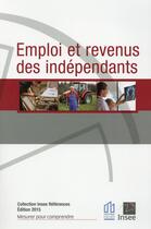 Couverture du livre « Emploi et revenu des indépendants (édition 2015) » de  aux éditions Insee