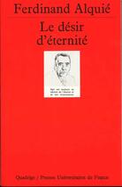 Couverture du livre « Le desir d'eternite 6e ed » de Ferdinand Alquie aux éditions Puf