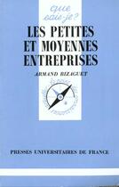 Couverture du livre « Les petites et moyennes entreprises qsj 2642 » de Bizaguet A. aux éditions Que Sais-je ?