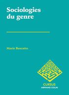 Couverture du livre « Sociologies du genre » de Marie Buscatto aux éditions Armand Colin