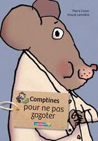 Couverture du livre « Comptines pour ne pas zozoter » de Pascal Lemaitre et Pierre Coran aux éditions Casterman