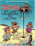 Couverture du livre « Iznogoud Tome 3 : les vacances du calife » de Jean Tabary et Rene Goscinny aux éditions Dargaud