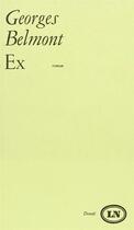 Couverture du livre « Ex » de Georges Belmont aux éditions Denoel