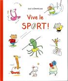 Couverture du livre « Vive le sport ! » de Ole Konnecke aux éditions Ecole Des Loisirs